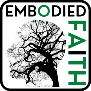 Read more about the article Embodied Faith (Dr. Geoff Holsclaw)